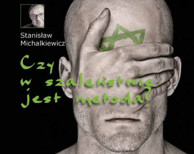 Czy w szaleństwie jest metoda?