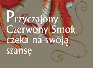 Przyczajony czerwony smok czeka na swoją szansę