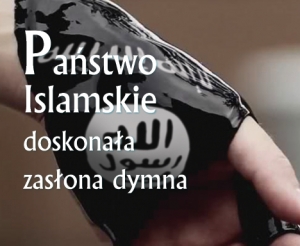 Państwo Islamskie doskonała zasłona dymna