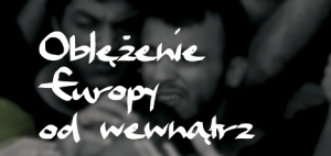Oblężenie Europy od wewnątrz